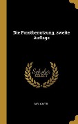Cover-Bild zum Titel 'Die Forstbenutzung, zweite Auflage' von 'Karl Gayer'