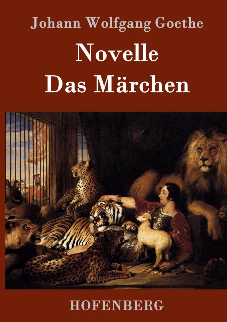 Novelle / Das Märchen - Johann Wolfgang Goethe