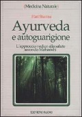 Cover-Bild zum Titel 'Ayurveda e autoguarigione. L'approccio vedico alla salute secondo Maharishi' von 'Hari Sharma'