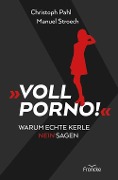Voll Porno! - Christoph Phal, Manuel Stroech