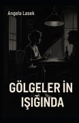 Cover-Bild zum Titel 'Gölgelerin Işığında' von 'Angelika Lasek'