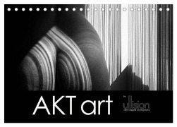 AKT art (Tischkalender 2026 DIN A5 quer), CALVENDO Monatskalender - Ulrich Allgaier (Www. Ullision. De)