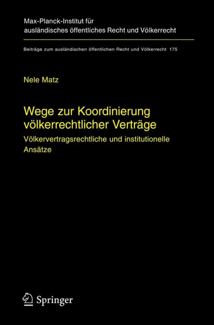 Wege zur Koordinierung völkerrechtlicher Verträge - Nele Matz