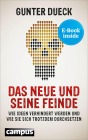  Das Neue und seine Feinde