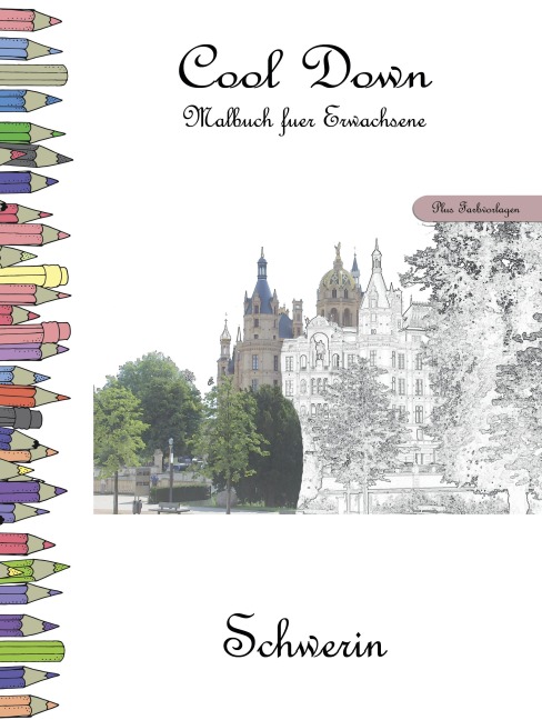 Cool Down - Malbuch für Erwachsene: Schwerin [Plus Farbvorlage] - York P. Herpers