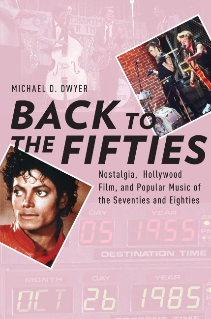 Back to the Fifties - Michael D. Dwyer