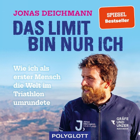 Das Limit bin nur ich - Jonas Deichmann