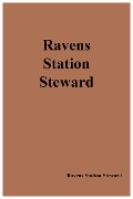 Cover-Bild zum Titel 'Ravens Station Steward' von 'Ravens Station Steward'