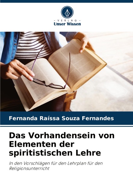 Das Vorhandensein von Elementen der spiritistischen Lehre - Fernanda Raíssa Souza Fernandes