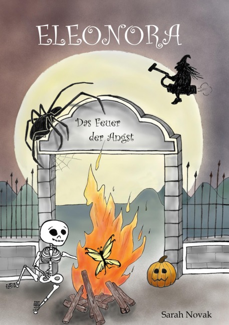 Eleonora Das Feuer der Angst - Sarah Novak