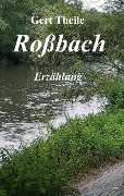Cover-Bild zum Titel 'Roßbach' von 'Gert Theile'