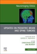 Cover-Bild zum Titel 'Updates on Pediatric Brain and Spine Tumors, an Issue of Neuroimaging Clinics of North America' von ''