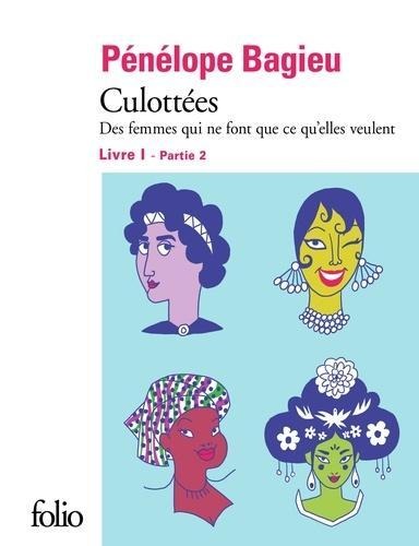 Culottées Livre 1 - Partie 2: Culottées - Pénélope Bagieu