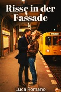 Cover-Bild zum Titel 'Risse in der Fassade' von 'Luca Romano'