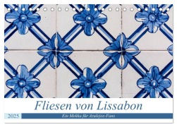 Fliesen von Lissabon (Tischkalender 2025 DIN A5 quer), CALVENDO Monatskalender - Sebastian Rost