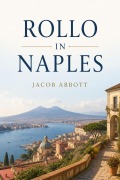 Cover-Bild zum Titel 'Rollo in Naples' von 'Jacob Abbott'