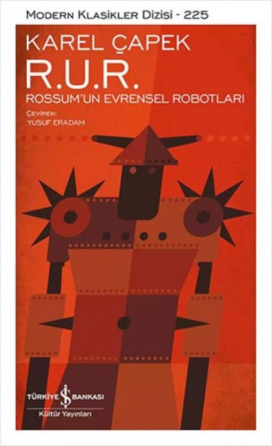 R. U. R. Rossumun Evrensel Robotlari Ciltli - Karel Capek