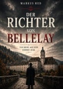 Cover-Bild zum Titel 'Der Richter von Bellelay' von 'Markus Red'