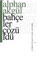 Bahceler Cözüldü - Alphan Akgül