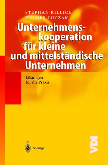 Unternehmenskooperation für kleine und mittelständische Unternehmen - Holger Luczak, Stephan Killich