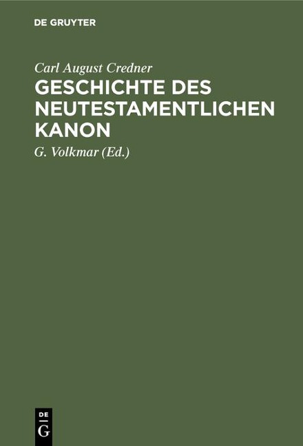 Geschichte des neutestamentlichen Kanon - Carl August Credner