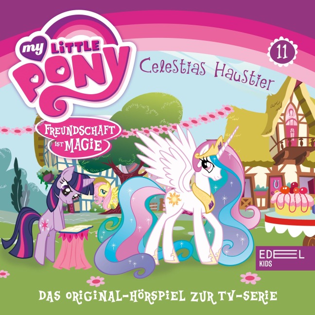 Folge 11: Büffelherden und Apfelbäume / Celestias Haustier (Das Original-Hörspiel zur TV-Serie) - Thomas Karallus