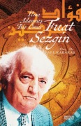 Cover-Bild zum Titel 'Fuat Sezgin Ilme Adanmis Bir Ömür' von 'Ali Karakas'