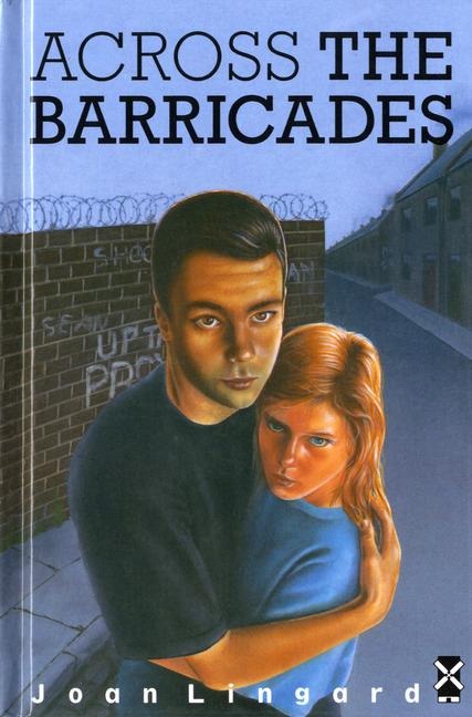 Across The Barricades - Joan Lingard