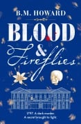 Cover-Bild zum Titel 'Blood and Fireflies' von 'B. M. Howard'