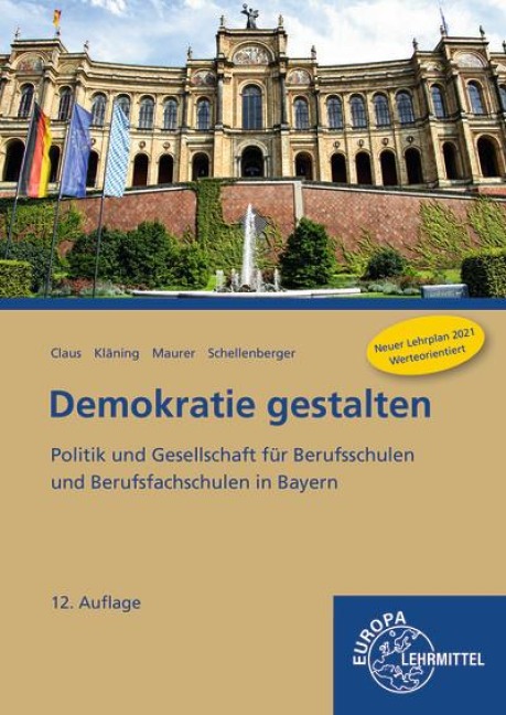 Demokratie gestalten - Bayern - Dietrich Claus, Stefan Schellenberger, Ulf Kläning, Rainer Maurer