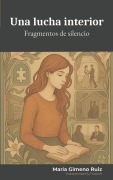 Cover-Bild zum Titel 'Una lucha interior' von 'María Gimeno Ruiz'