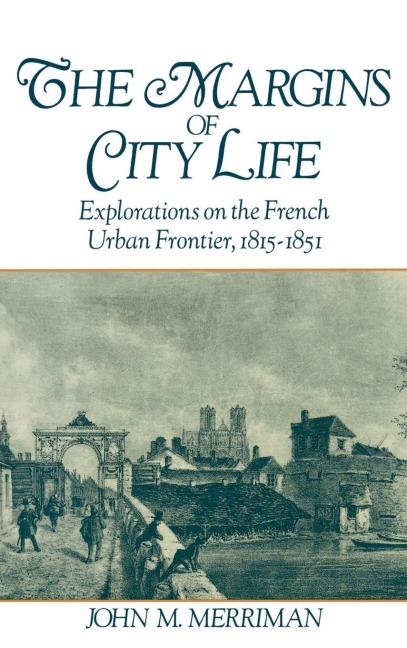 The Margins of City Life - John M. Merriman