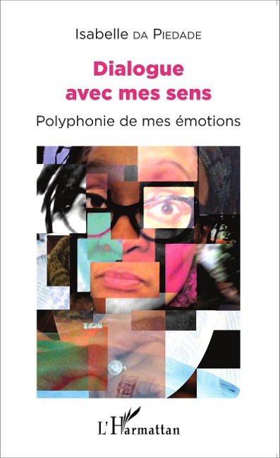 Dialogue avec mes sens - Da Piedade