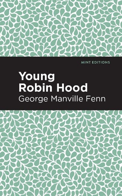 Young Robin Hood - George Manville Fenn