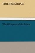 The Glimpses of the Moon - Edith Wharton