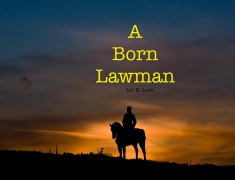 Cover-Bild zum Titel 'A Born Lawman' von 'Liv N. Love'