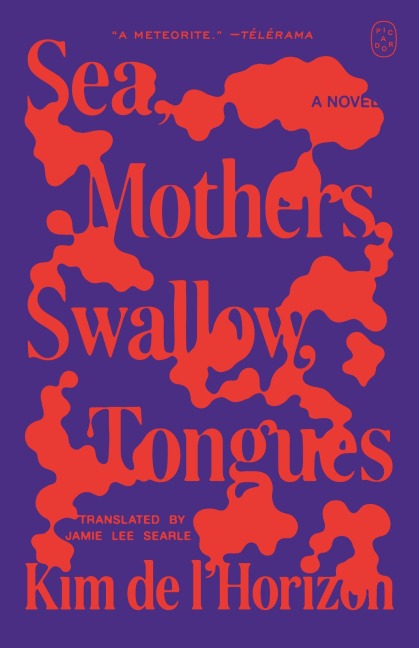 Sea, Mothers, Swallow, Tongues - Kim de l'Horizon