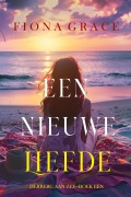 Cover-Bild zum Titel 'Een Nieuwe Liefde (Herberg aan Zee-Boek Eén)' von 'Fiona Grace'