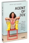 Cover-Bild zum Titel 'Agent of Joy' von 'Milka Loff Fernandes'