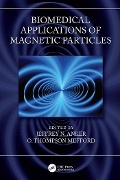 Cover-Bild zum Titel 'Biomedical Applications of Magnetic Particles' von ''