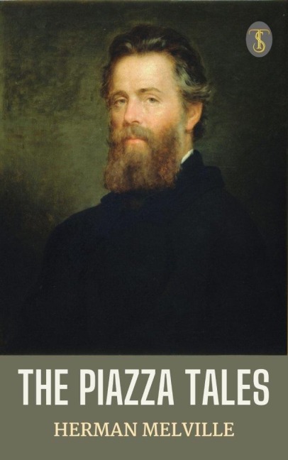 The Piazza Tales - Herman Melville