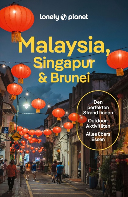 LONELY PLANET Reiseführer Malaysia, Singapur & Brunei - Winnie Tan, Cheng Sim, Lindsay Fegent-Brown, Regis St. Louis, Jaclynn Seah