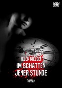 IM SCHATTEN JENER STUNDE - Helen Nielsen