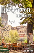 Cover-Bild zum Titel 'Der Biergartenmörder' von 'Paul Fenzl'