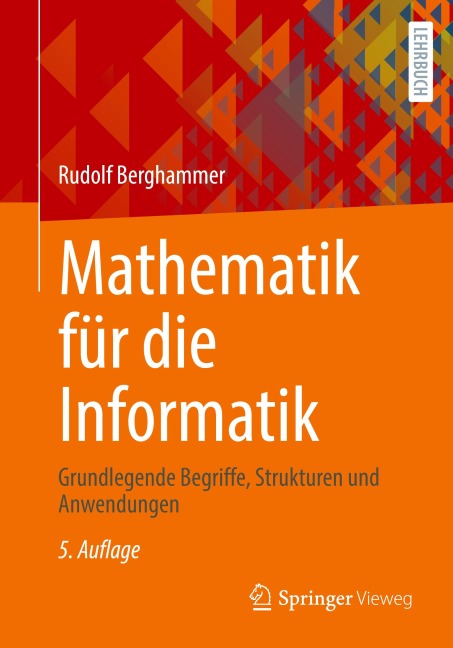 Mathematik für die Informatik - Rudolf Berghammer
