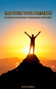 Cover-Bild zum Titel 'Empower Your Presence' von 'Scott Landon'