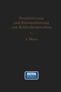 Cover-Bild zum Titel 'Projektierung und Rationalisierung von Kohlenbergwerken' von 'Alois Riman'
