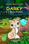 Cover-Bild zum Titel 'Darky e il Bosco Proibito' von 'Adriana Maria Soldini'