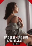 Cover-Bild zum Titel 'Das Geschenk zum Geburtstag...' von 'Mia Graf'