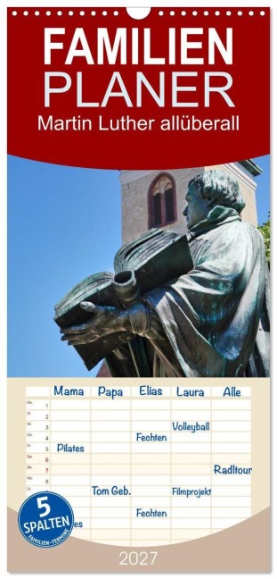 Familienplaner 2027 - Martin Luther allüberall mit 5 Spalten (Wandkalender, 21 x 45 cm) CALVENDO - Hans-Georg Vorndran